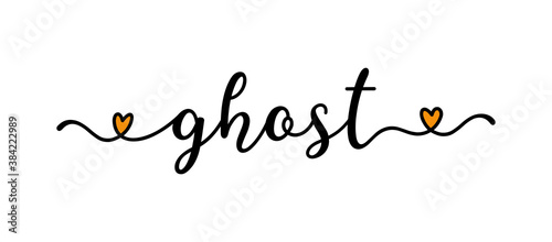 Hand sketched GHOST word as banner. Lettering for poster, label, sticker, flyer, header, card, advertisement, announcement..