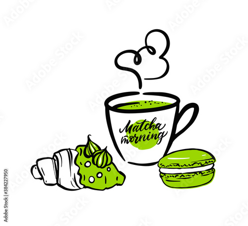 Green tea Matcha with dessert. Drawing for label and tea packaging. Matcha Morning quotes. Vector illustration on white background.