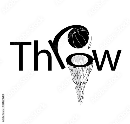 Inscription. The word “Throw” is written in black. Letter R with hand throws a basketball ball into a basketball hoop - letter O. Isolated on white background. Stock vector illustration.