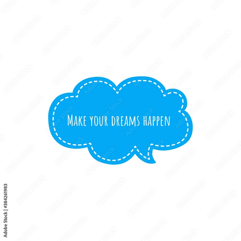 Motivational quote word illustration to print/for design development Motivational quote word illustration to print/for design development