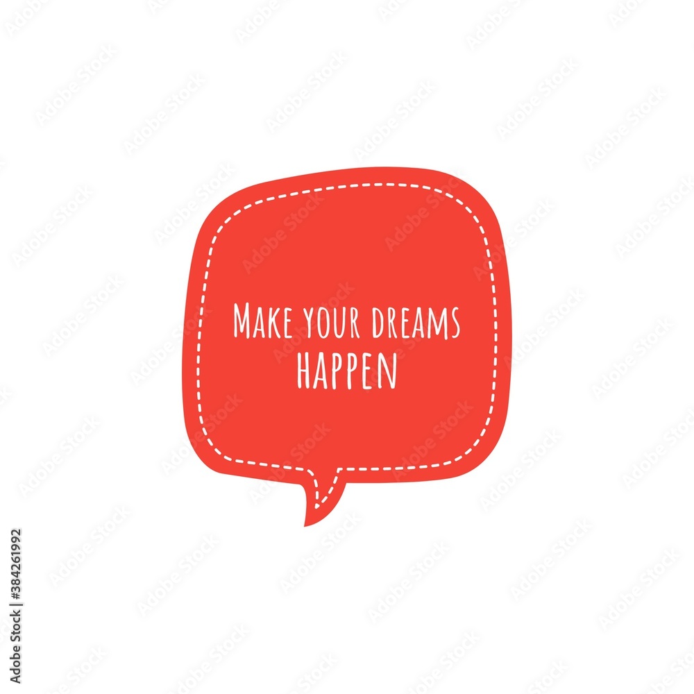 Fototapeta premium Motivational quote word illustration to print/for design development