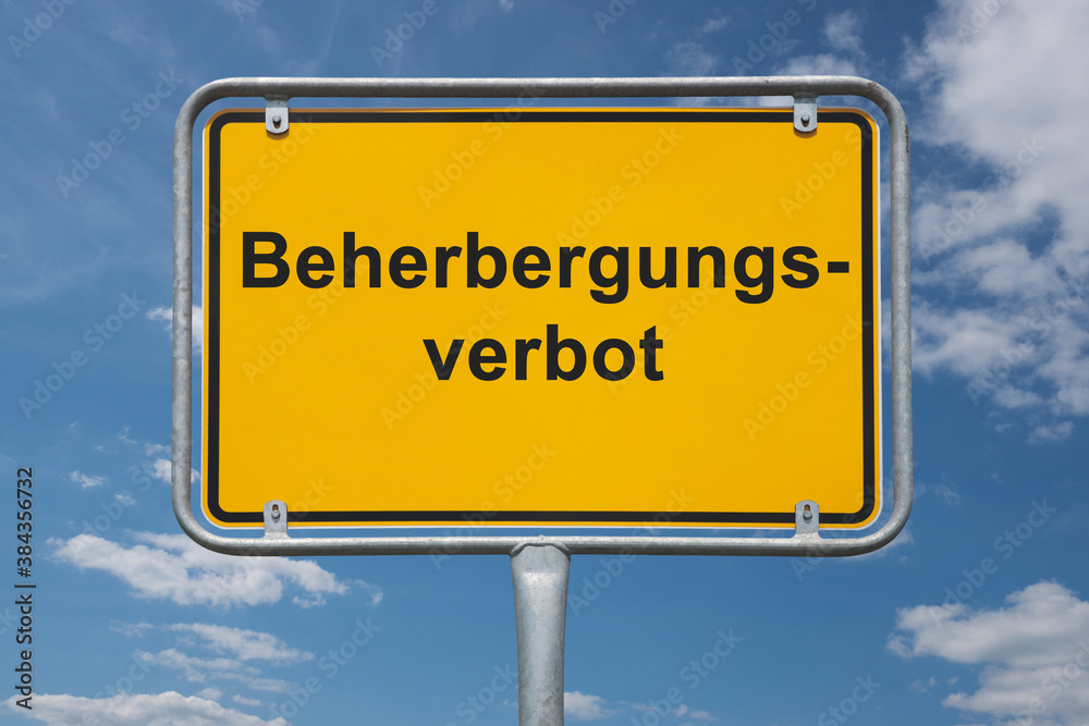 Ortstafel Beginn des Beherbergungsverbot Ortstafel Beginn des Beherbergungsverbot
