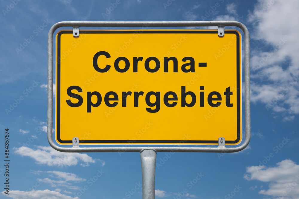 Ortstafel Beginn des Corona-Sperrgebiet Ortstafel Beginn des Corona-Sperrgebiet