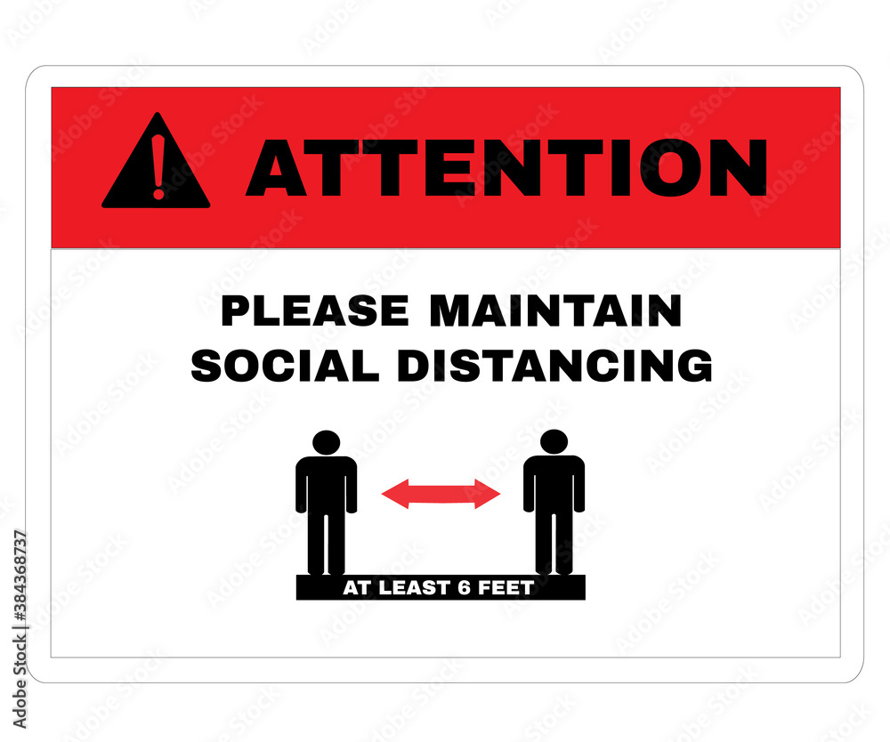 VIRUS Prevention signs, PHYSICAL DISTANCING Sign on ATTENTION board with message Please MAINTAIN SOCIAL DISTANCING at least 6 feet, Covid-19 epidemic beware and careful sign, vector illustration. VIRUS Prevention signs, PHYSICAL DISTANCING Sign on ATTENTION board with message Please MAINTAIN SOCIAL DISTANCING at least 6 feet, Covid-19 epidemic beware and careful sign, vector illustration.