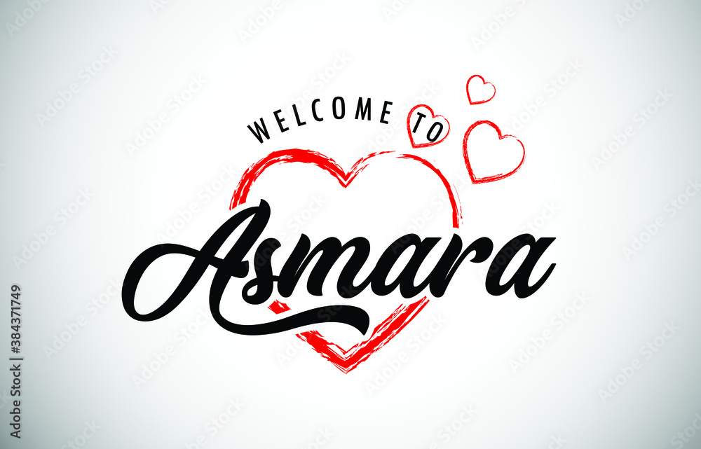 Asmara Welcome To Message with Handwritten Font in Beautiful Red Hearts Vector Illustration.