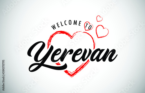 Yerevan Welcome To Message with Handwritten Font in Beautiful Red Hearts Vector Illustration.