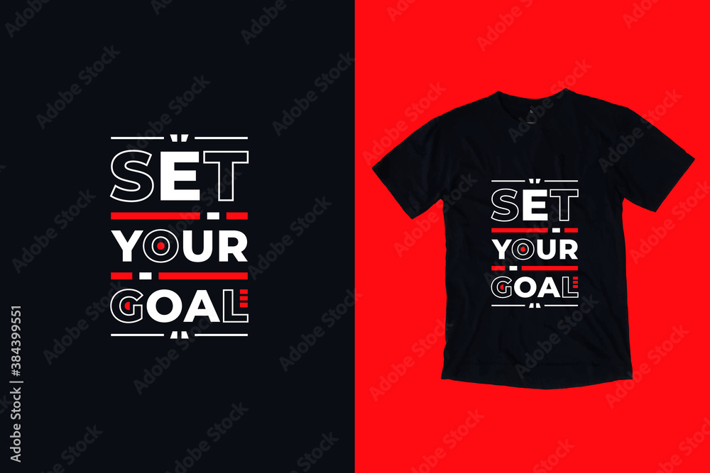 Set your goal modern typography lettering inspirational and motivational quotes t shirt design suitable for printing merch business