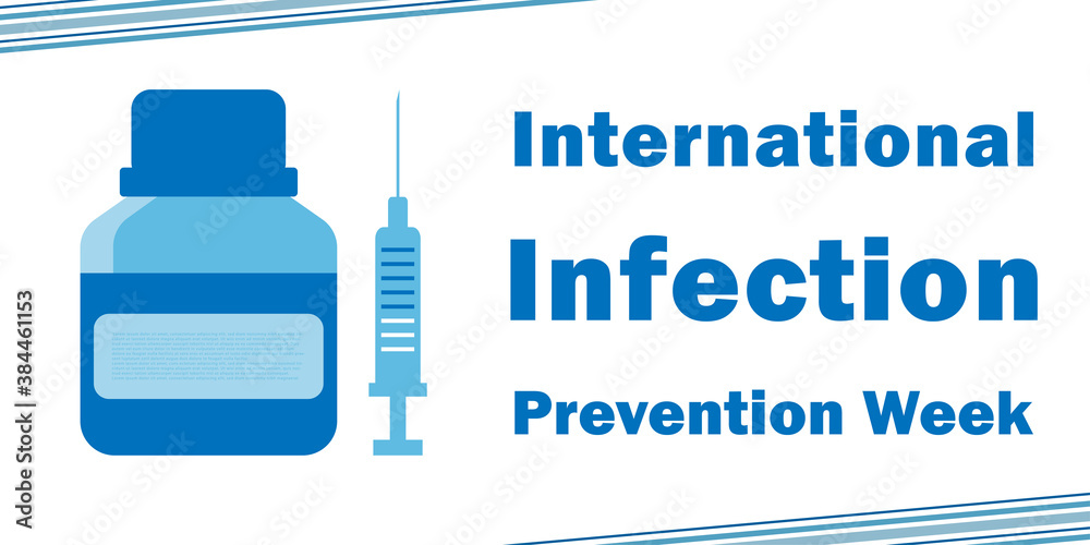 International Infection Prevention Week is usually celebrated in October to show the importance of vaccination for human health. Vector banner, background, poster.