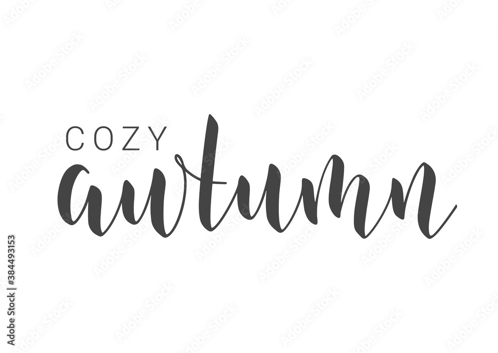 Handwritten Lettering of Cozy Autumn. Template for Banner, Card, Invitation, Party, Poster, Print or Web Product. Objects Isolated on White Background. Vector Stock Illustration.