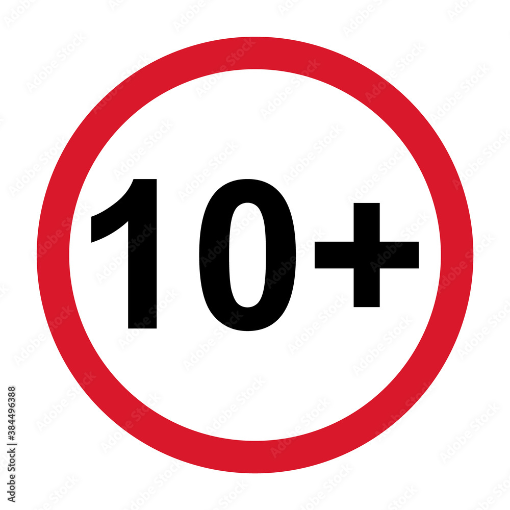 10+ restriction flat sign isolated on white background. Age limit symbol. No under ten years warning illustration 10+ restriction flat sign isolated on white background. Age limit symbol. No under ten years warning illustration