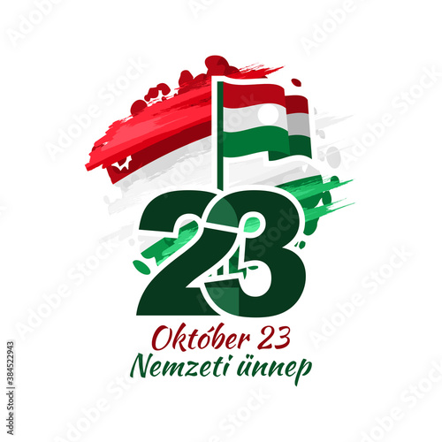 Translation: October 23, National Day. National holiday of Hungary - Revolution of 1956 remembrance vector illustration.  Suitable for greeting card, poster and banner.