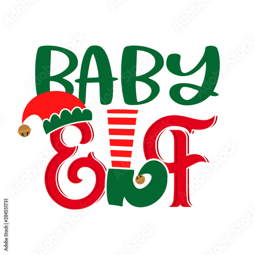 Baby Elf - phrase for Christmas clothes or ugly sweaters. Hand drawn lettering for Xmas greetings cards, invitations. Good for t-shirt, mug, gift, printing press. Santa's Little Helper. Squad uniform.