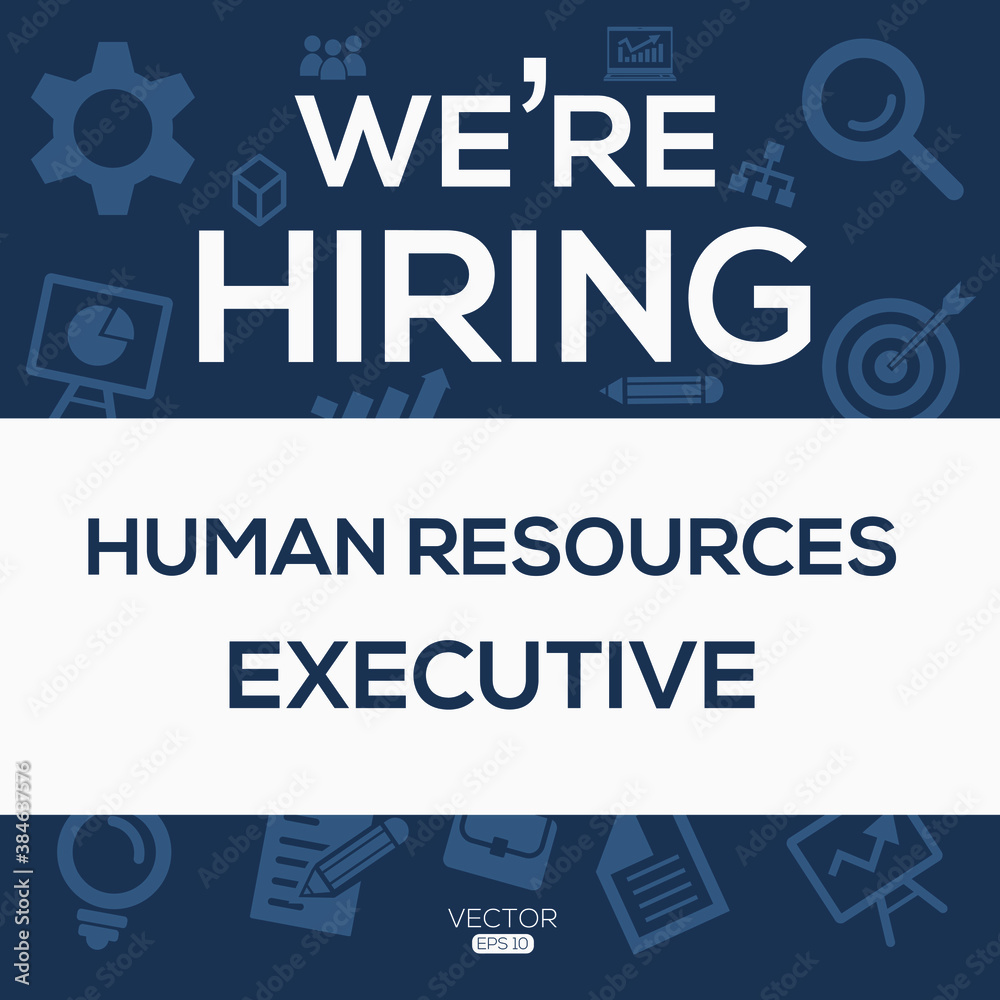 creative text Design (we are hiring Human Resources Executive),written in English language, vector illustration.