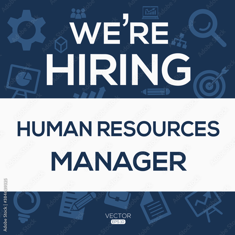 creative text Design (we are hiring Human Resources Manager),written in English language, vector illustration.