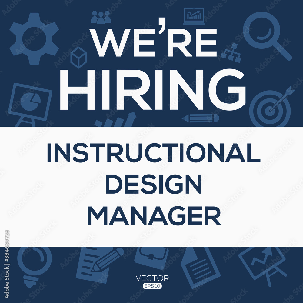 creative text Design (we are hiring Instructional Design Manager),written in English language, vector illustration.