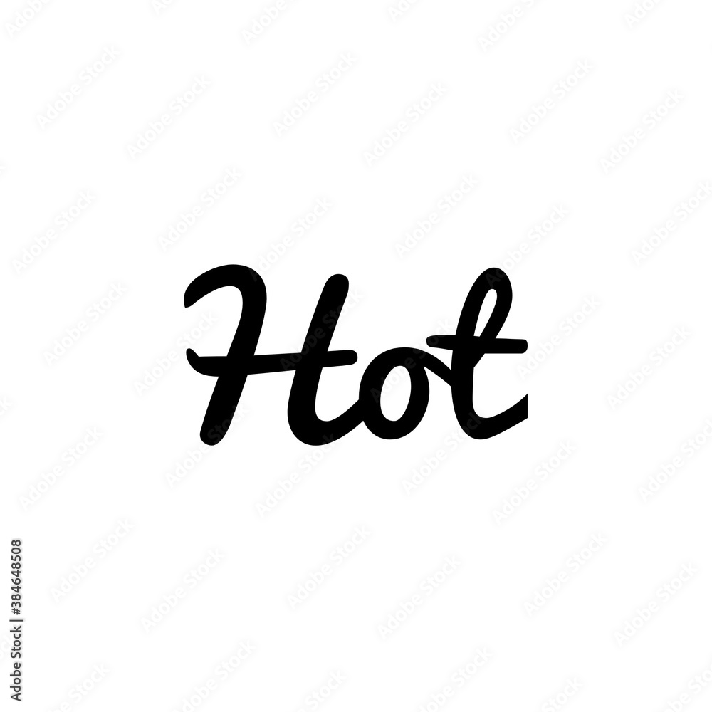 ''Hot'' word illustration sign for drink/food packaging design development ''Hot'' word illustration sign for drink/food packaging design development
