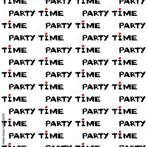 Seamless pattern of Party time calligraphy. Vector Illustration.