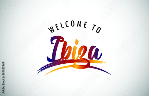 Ibiza Welcome To Message in Beautiful Colored Modern Gradients Vector Illustration.