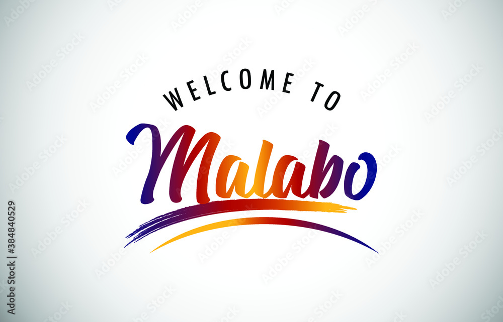 Malabo Welcome To Message in Beautiful Colored Modern Gradients Vector Illustration.