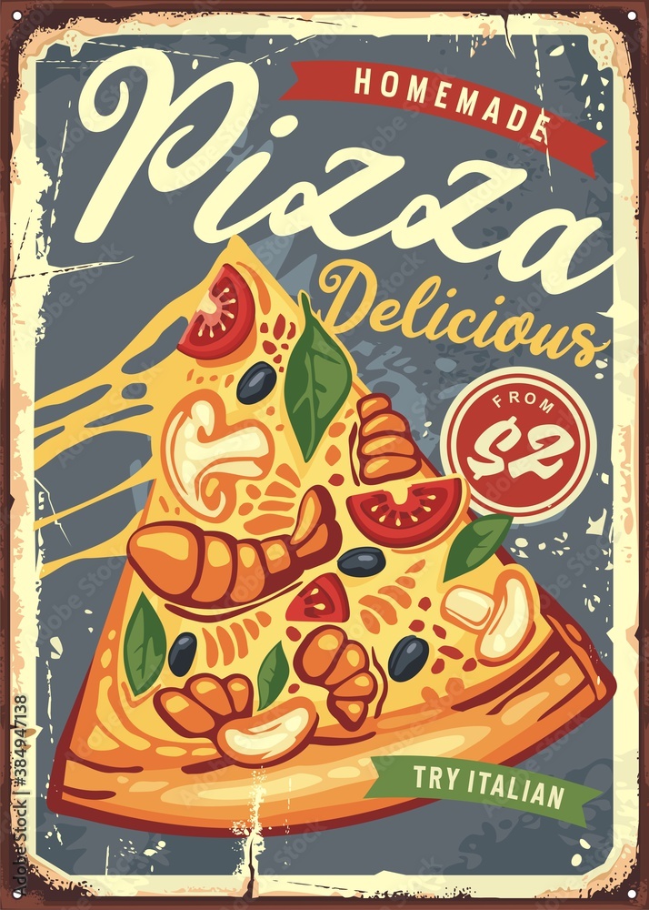 Pizza slice with melted cheese retro metal sign board design. Pizzeria food poster menu. Vector ad concept for Italian restaurant.