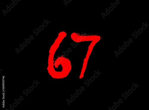67 Horror bloody, scary vector number. Insane Fear brutal, scream font. Wicked night theme style design. Hand writing eps10 illustration