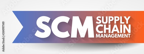 SCM - Supply Chain Management acronym, business concept background