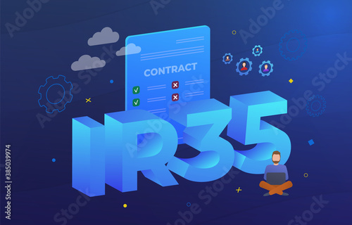 IR35 Business concept illustration. United Kingdom law aims to combat tax evasion by employees and companies that hire them and provide services to clients through an intermediary
