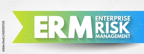 ERM - Enterprise Risk Management acronym, business concept background