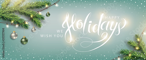 Happy Holidays Winter Background. Christmas lettering banner with sprig of spruce, Christmas tree toy, Xmas lights Garland on snowy backdrop. Vector