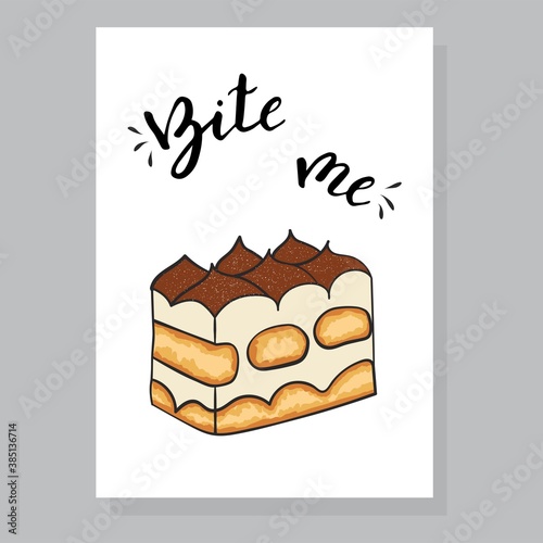 Stock vector bite me greeting card with tiramisu and lettering cartoon hand drawn illustration