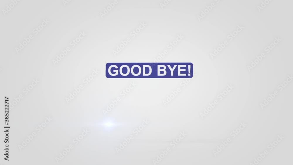 Good bye text banner animation. Good-bye outro title reveal.
Good bye text banner animation. Good-bye outro title reveal.