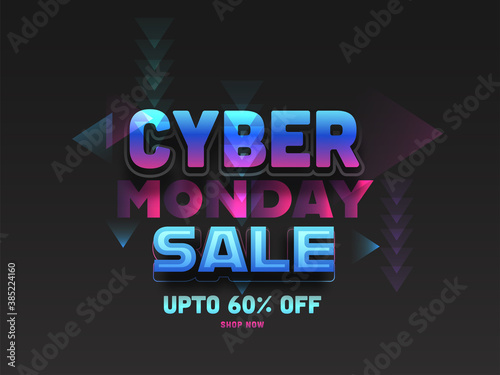 UP TO 60% Off for Cyber Monday Sale Poster or Banner Design in Black Color.