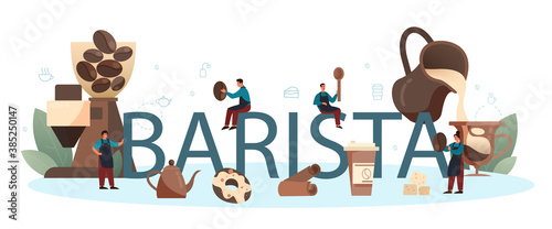 Barista typographic header. Bartender making a cup of hot coffe. Energetic