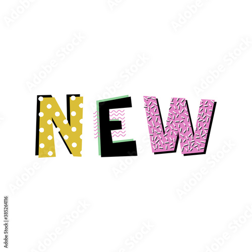 Hand drawn decorative text New. Creative design element. Memphis style.