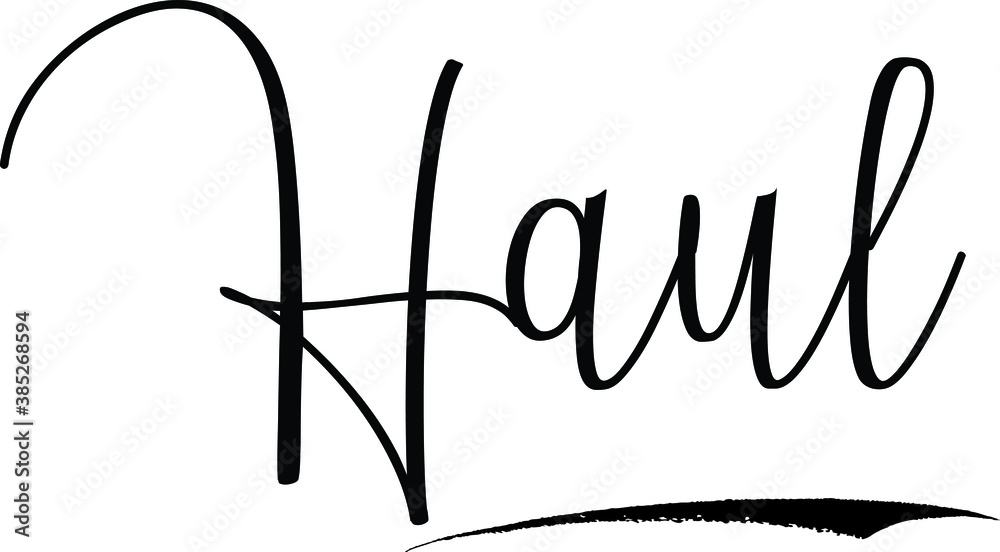 Haul Cursive Calligraphy Text Black Color Text On White Background