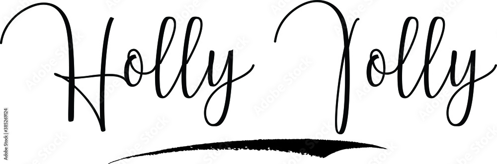 Holly Jolly Cursive Calligraphy Text Black Color Text On White Background