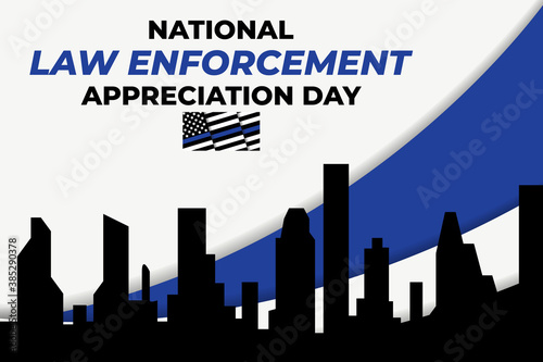 NATIONAL LAW ENFORCEMENT APPRECIATION DAY  L.E.A.D. . January 9. Poster  card  banner  background  T-shirt design. 