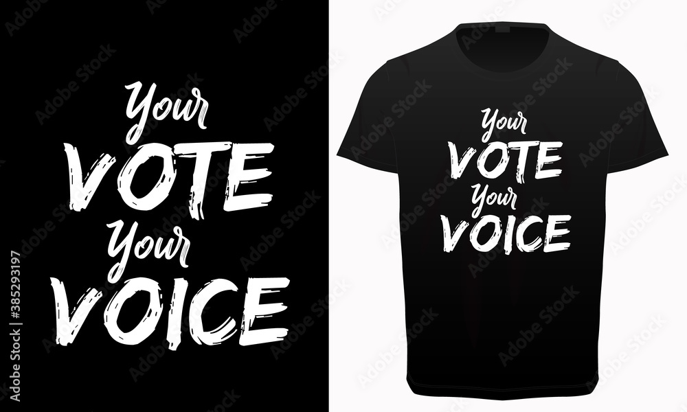 Your vote your voice typography t-shirt, voting quotes lettering t-shirt, voting rights lettering, Your vote your voice typography t-shirt, voting quotes lettering t-shirt, voting rights lettering,