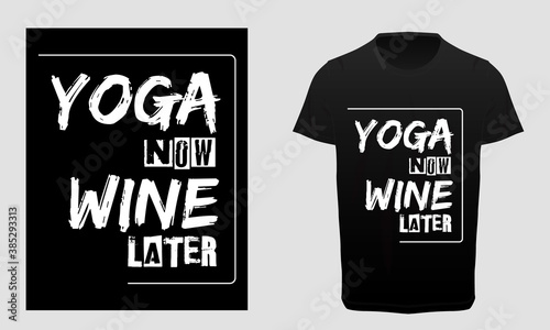 Yoga now wine later lettering , Yoga lover typography t-shirt, workout and fitness quotes, 