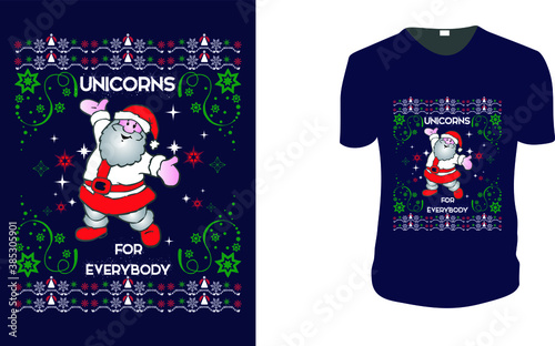Unicorns for Everybody T-Shirt. Christmas motivation, Christmas Gift Idea, Christmas Vector graphic for t shirt, Vector graphic, Christmas Holidays. vintage christmas, family vacation, reunion.
