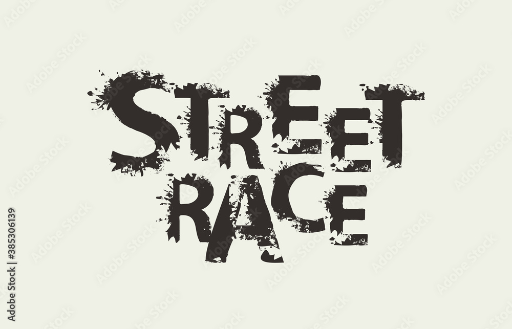 Street race lettering with black dirty letters on a light background. Sport typography, design element, banner, flyer, label, graffiti, sticker, t-shirt graphic. Vector illustration in grunge style