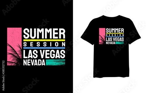 Summer Session Las Vegas Nevada, stylish t-shirts and trendy clothing designs with lettering, and printable, vector illustration designs.