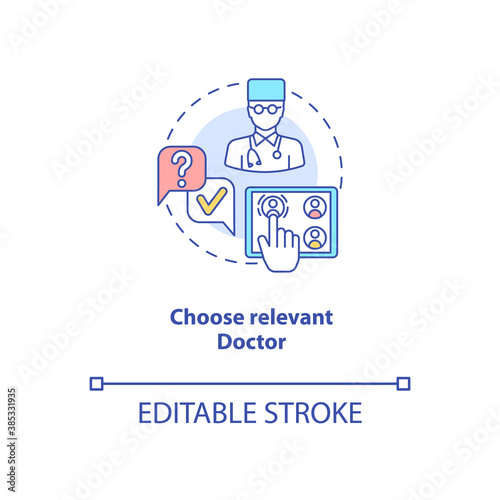 Choose relevant doctor concept icon. Telemedical consultation steps. Inovational medical treatment system idea thin line illustration. Vector isolated outline RGB color drawing. Editable stroke