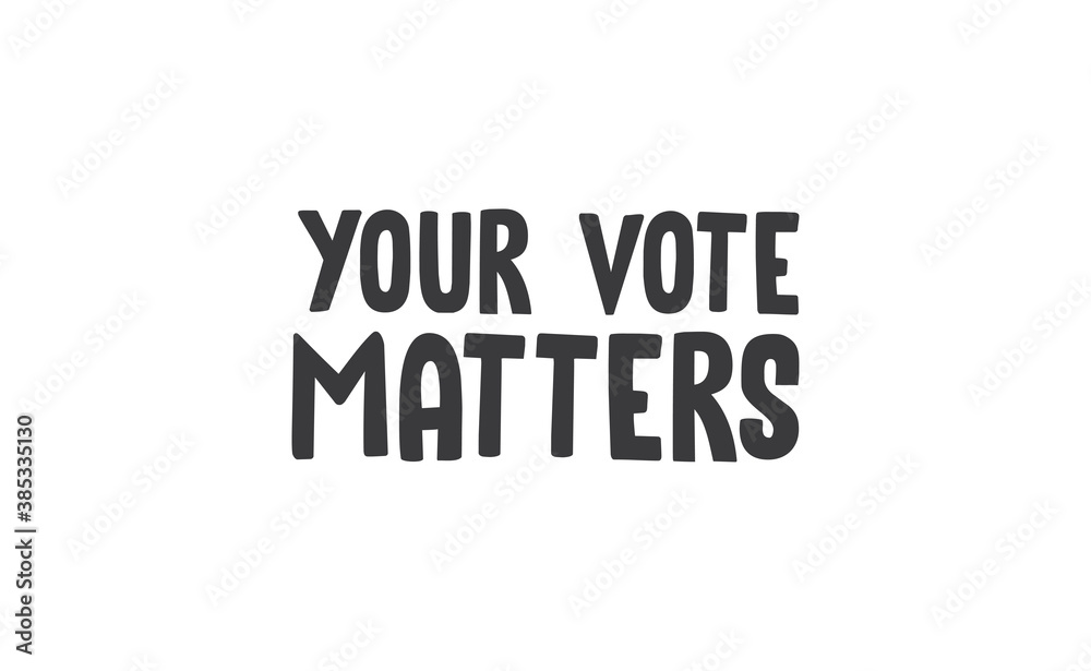 Your vote matters lettering style text design. USA 2020 presidential election.