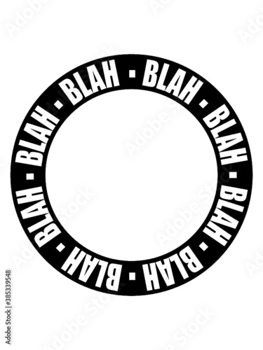 Blah Ring Kreis 