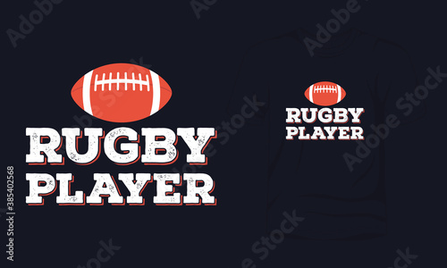 "Rugby player" typography vector t-shirt design.