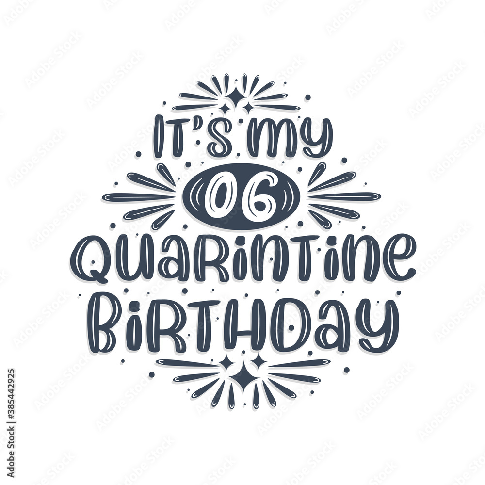 6th birthday celebration on quarantine, It's my 6 Quarantine birthday.