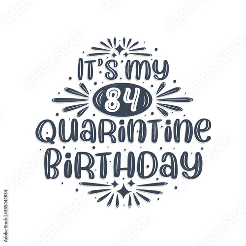 Wallpaper Mural 84th birthday celebration on quarantine, It's my 84 Quarantine birthday. Torontodigital.ca