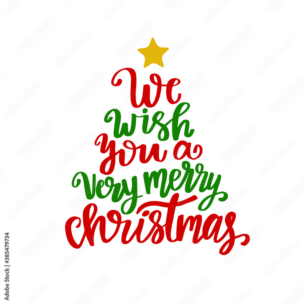 We wish you a merry christmas. Poster or greeting card design. Calligraphy lettering quote on green tree with red star. We wish you a merry christmas. Poster or greeting card design. Calligraphy lettering quote on green tree with red star.