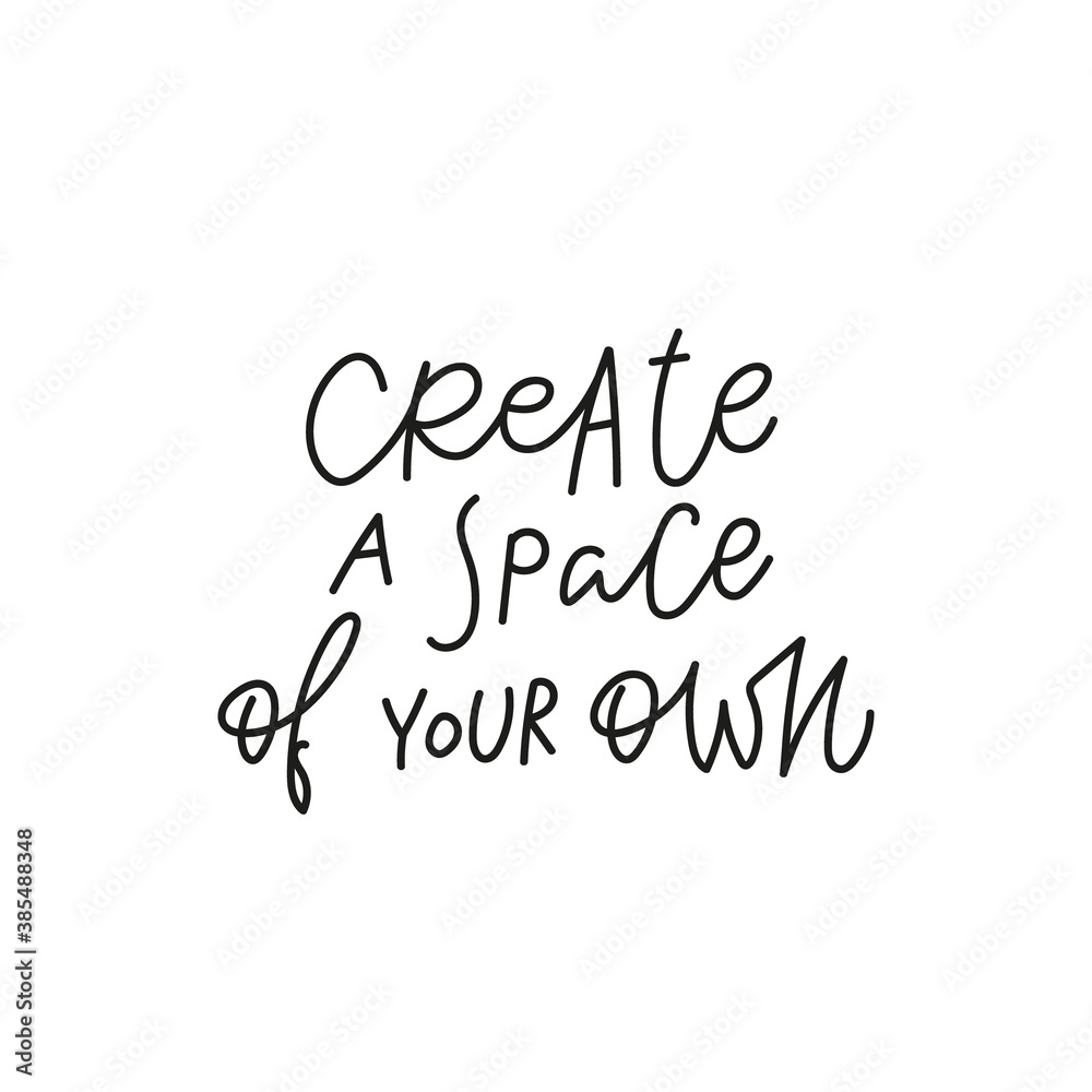 Create a space you own quote simple lettering sign